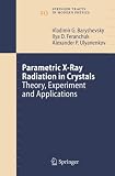 Parametric X-Ray Radiation in Crystals