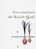 Les saveurs de Saint-Gall : Un jardin potager m�di�val