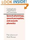 Speech Physiology, Speech Perception, and Acoustic Phonetics (Cambridge Studies in Speech Science and Communication)