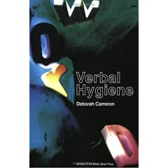 Verbal Hygiene (The Politics of Language)