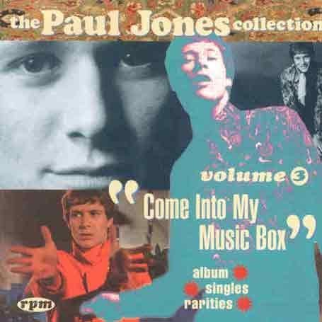 CD-Charts  Search : The Paul Jones Collection Vol.3: Come Into My Music Box