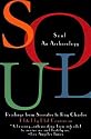 Soul: Archaeology of the Spirit--Readings from Socrates to Ray Charles