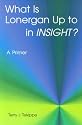 What Is Lonergan Up to in Insight?: A Primer (Zacchaeus Studies: Theology)