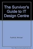 The survivor's guide to IT centre design