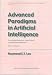 Advanced Paradigms in Artificial Intelligence: From Neural Oscillators, Chaos Theory to Chaotic Neural Networks (Natural and Artifical Intelligence S.)
