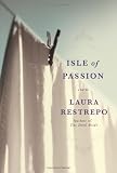 Isle of Passion: A Novel