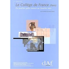Le Coll�ge de France (Paris) : Du quartier gallo-romain au Quartier latin (Ier si�cle avant J-C - XIXe si�cle)