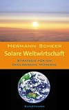 Produkt-Bild: Solare Weltwirtschaft: Strategie f&uuml;r die &ouml;kologische Moderne