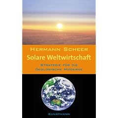 Solare Weltwirtschaft: Strategie f�r die �kologische Moderne