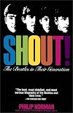 SHOUT! the Beatles in Their Generation