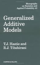 Generalized Additive Models (Monographs on Statistics and Applied Probability)