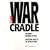 The War Cradle