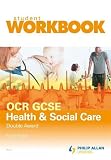 OCR GCSE Health and Social Care Double Award: Workbook (Ocr Gcse Health & Social Care)