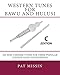 Western Tunes for Bawu and Hulusi - C Edition: 101 Non-Chinese Tunes For These Popular Chinese Wind Instruments
