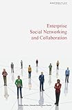 Enterprise social networking and collaboration