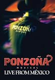 Ponzona Musical: Live from Mexico