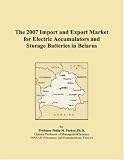 The 2007 Import and Export Market for Electric Accumulators and Storage Batteries in Belarus