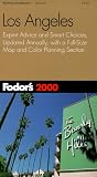 Fodor's Los Angeles 2000: Expert Advice and Smart Choices, Updated Annually, with a Full-Size Map and Colo r Planning Section (Fodor's Gold Guides)