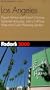 Fodor's Los Angeles 2000: Expert Advice and Smart Choices, Updated Annually, with a Full-Size Map and Colo r Planning Section (Fodor's Gold Guides)