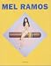 Mel Ramos. Heroines, Goddesses, Beauty Queens. Deutsch-Englisch