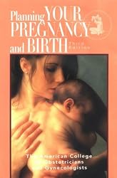 Planning Your Pregnancy and Birth, Third Edition