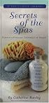 Secrets of the Spas: Pamper and Vitalize Yourself at Home (Life's Little Luxuries)