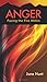 Anger: Facing the Fire Within (Hope for the Heart)