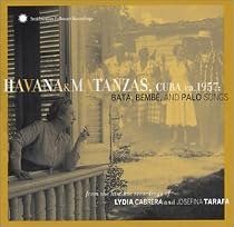 Havana & Matanzas, Cuba 1957: Bata, Bembe and Palo Songs