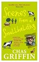 Scenes from a Smallholding: From the Popular Series in the HDRA Magazine the "Organic Way"