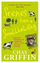 Scenes from a Smallholding: From the Popular Series in the HDRA Magazine the "Organic Way"