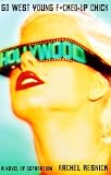 Go West Young F Cked-Up Chick: A Novel of Separation