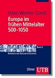 Produkt-Bild: Europa im fr&uuml;hen Mittelalter 500 - 1050 (Uni-Taschenb&uuml;cher M)