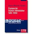 Europa im fr�hen Mittelalter 500 - 1050 (Uni-Taschenb�cher M)