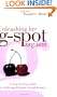 Unleashing Her G-Spot Orgasm: A Step-by-Step Guide to Giving a Woman Ultimate Sexual Ecstasy