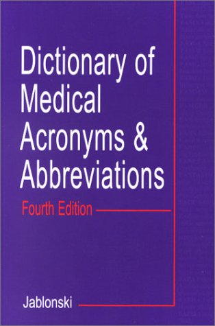 Dictionary of Medical Acronyms & Abbreviations, 4e