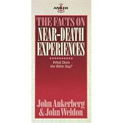 The Facts on near-Death Experiences: What Does the Bible Say (Ankerberg, John, Anker Series.)