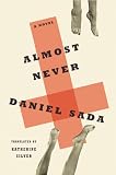 Almost Never: A Novel
