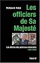 Les officiers de Sa Majest� : Les d�rives des g�n�raux marocains 1956-2006