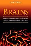 Brains: How They Seem to Work (FT Press Science)