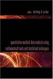 Quantitative Medical Data Analysis Using Mathematical Tools and Statistical Techniques