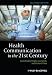 Health Communication in the 21st Century at Amazon: 4136jMULgxL._SL75_