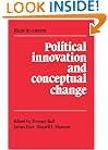 Political Innovation and Conceptual Change (Ideas in Context)