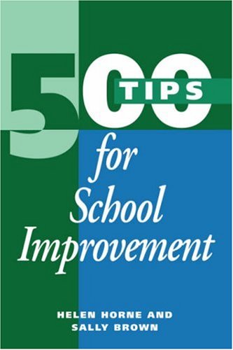 500 Tips for School Improvement (500 Tips Series)
