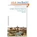 Ostpreu�en: Geschichte und Mythos