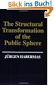 Structural Transformation of the Public Sphere: Inquiry into a Category of Bourgeois Society
