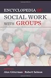 Encyclopedia of Social Work with Groups