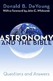 Astronomy and the Bible: Questions and Answers
