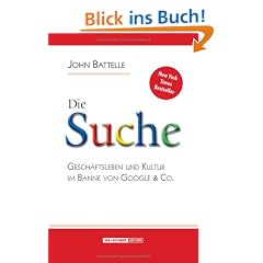 Die Suche. Gesch�ftleben und Kultur im Banne von Google & Co