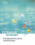 Milady's Standard Fundamentals for Estheticians: Spanish Edition Joel Gerson, Shelley Lotz, Janet D'Angelo