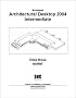 Autodesk Architectural Desktop 2004 Intermediate